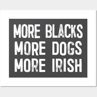 More Blacks More Dogs More Irish Posters and Art